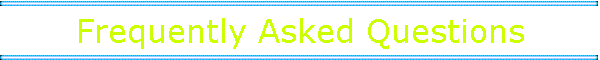 Frequently Asked Questions