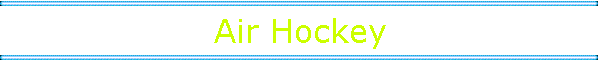 Air Hockey